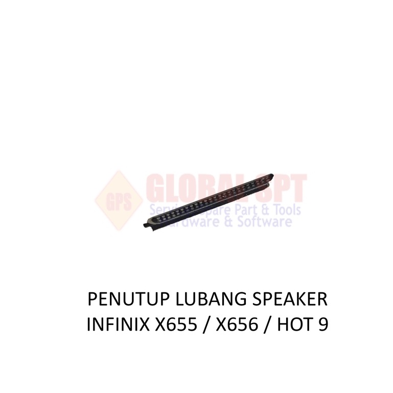 PENUTUP LUBANG SPEAKER INFINIX X655 / X656 / HOT 9