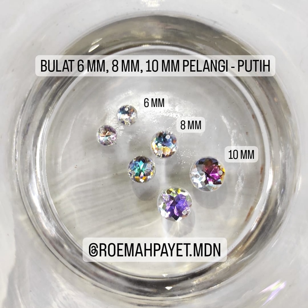 (GRADE B) BATU / PAYET AKRILIK / PAYET KRISTAL JAHIT / RESIN PELANGI : BULAT UK. 6MM, 8 MM, 10 MM - 