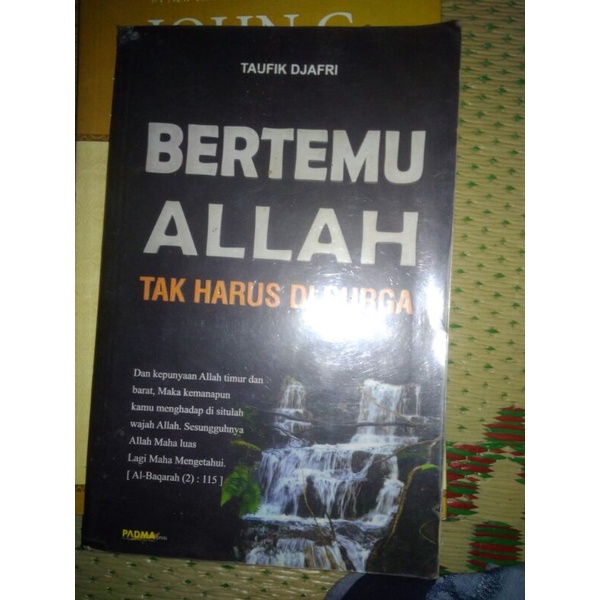 Bertemu Allah Tak Harus di Surga/Taufik Djafri