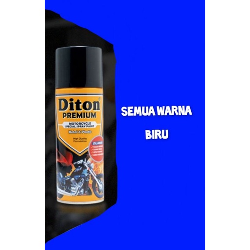 cat semprot pilok pilox diton premium 400cc varian biru doff biru muda biru tua biru glossy fortune blue boxer blue atlantis blue candytone blue eyes biru metallic electric blue 400cc