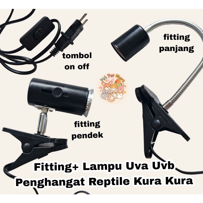 Fitting Lampu Uva Uvb Penghangat Reptile Kura Kura