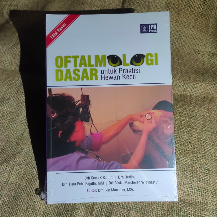 Buku Kedokteran Hewan - Oftalmologi Dasar Untuk Praktisi Hewan Kecil