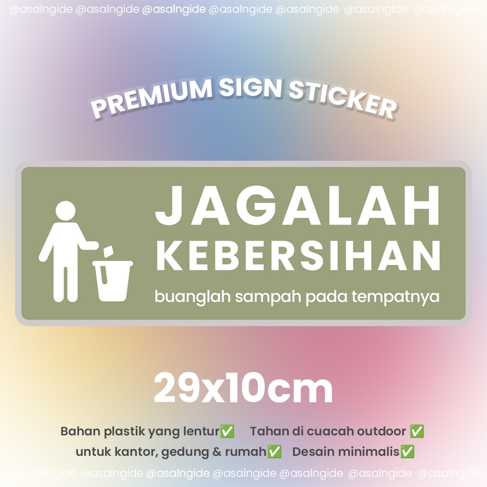 STIKER JAGALAH KEBERSIHAN BUANG SAMPAH PADA TEMPAT NYA - SIGN STICKER - stiker dinding peringatan - 
