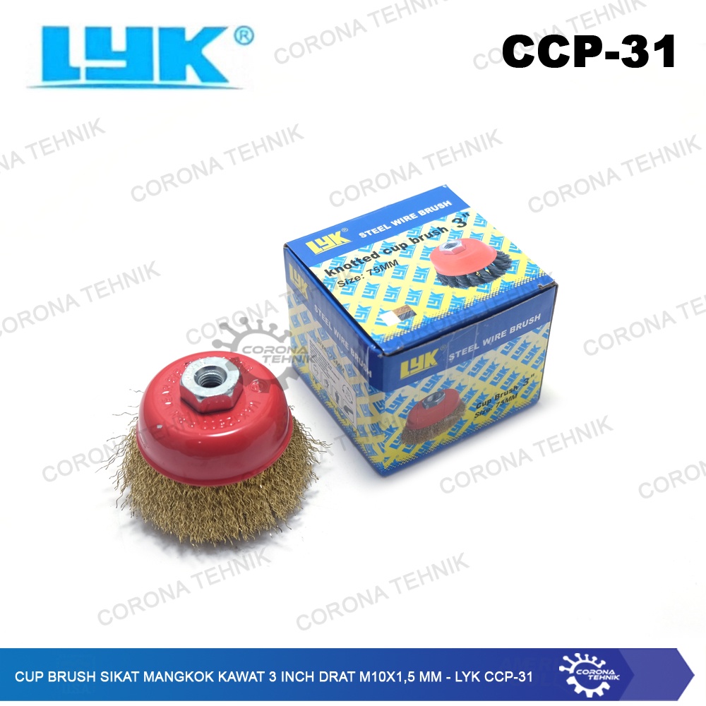 LYK CCP-31 - Cup Brush Sikat Mangkok Kawat 3 Inch Drat M10x1,5 mm