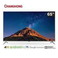 TV led changhong 65 inch 65H7 / 65h7 / 65H7 Android tv