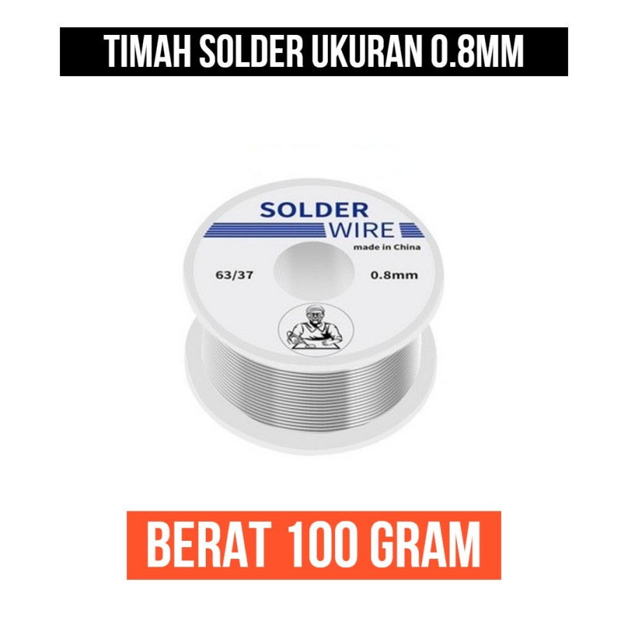 Timah Solder 63/37 Timah 0.8mm 0,8mm 100g 100gram Berkualitas