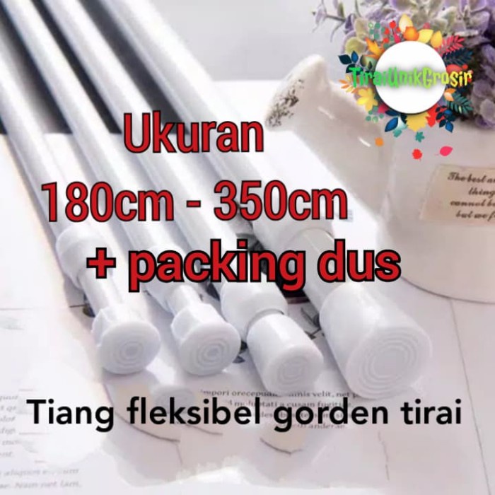 TIANG TIRAI/TIANG FLEKSIBEL GORDEN TIRAI UKURAN 180CM-350CM