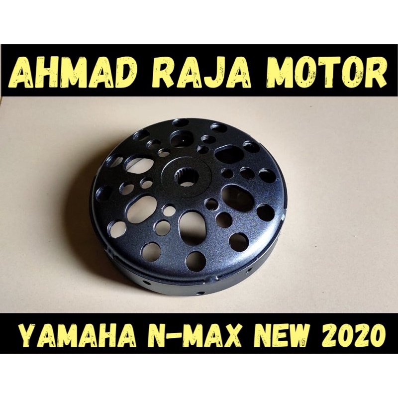 Mangkok CVT Kampas Ganda YAMAHA N-MAX NEW 2020 ORIGINAL CUSTOM