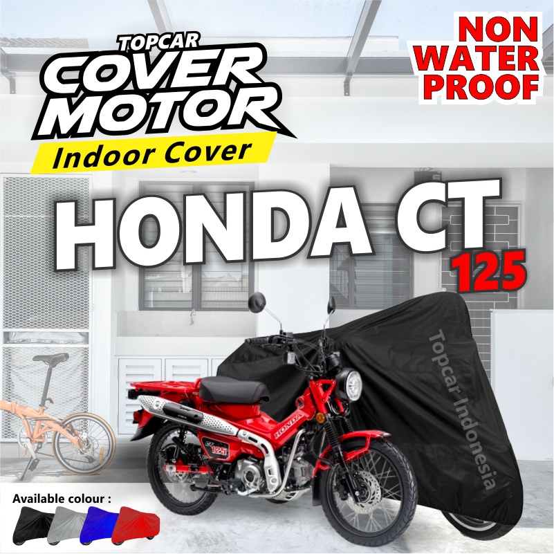 Cover Motor Honda CT125 Indoor Non-waterproof Sarung Motor Selimut Pelindung Body Baju Biker Mantel Jas Penutup by TOPCAR