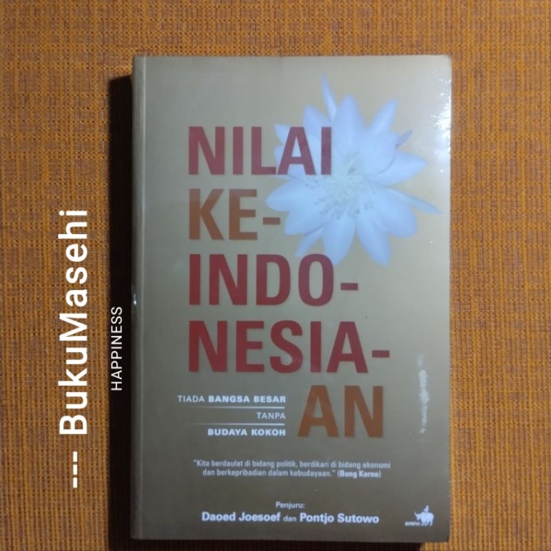 NILAI KEINDONESIAAN-- Editor St. Sularto dan Amalia Paramita