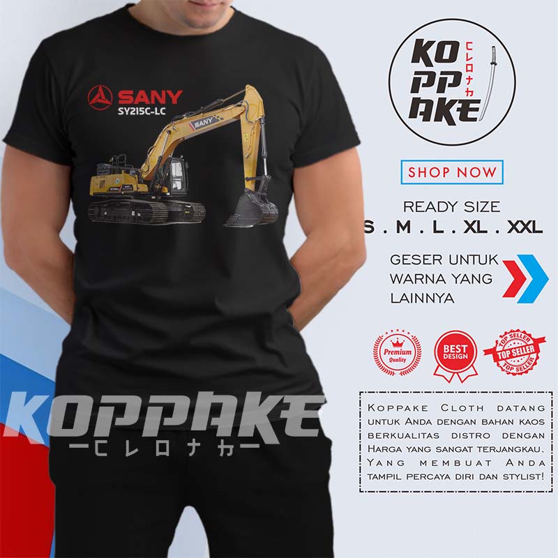 Kaos Excavator SANY SY215C-LC Operator Alat Berat Baju Distro