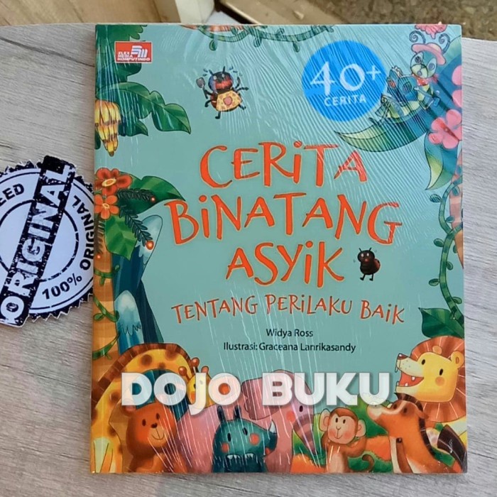 Cerita Binatang Asyik tentang Perilaku Baik Widya Rosanti, Graceana La - Original
