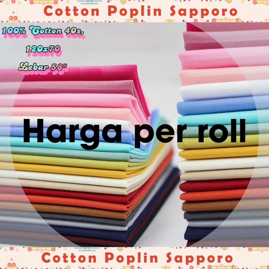 Multi kain Bahan Kain 100% cotton Katun poplin sapporo harga 1 Roll 50 yard