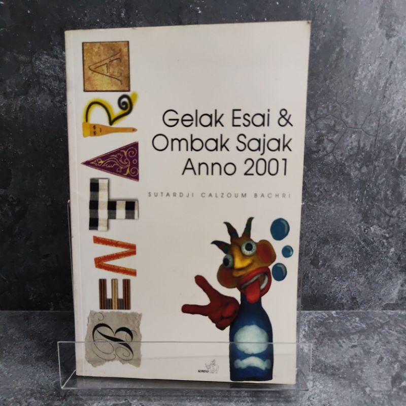 Buku / Novel Bentara, Gelak Esai & Ombak Sajak Anno 2001, Sutardji Calzoum Bachri, Kompas.