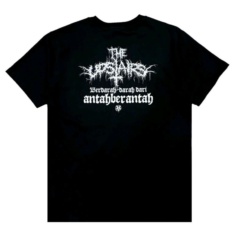 Tshirt THE UPSTAIRS - BERDARAH-DARAH DARI ANTAH BERANTAH