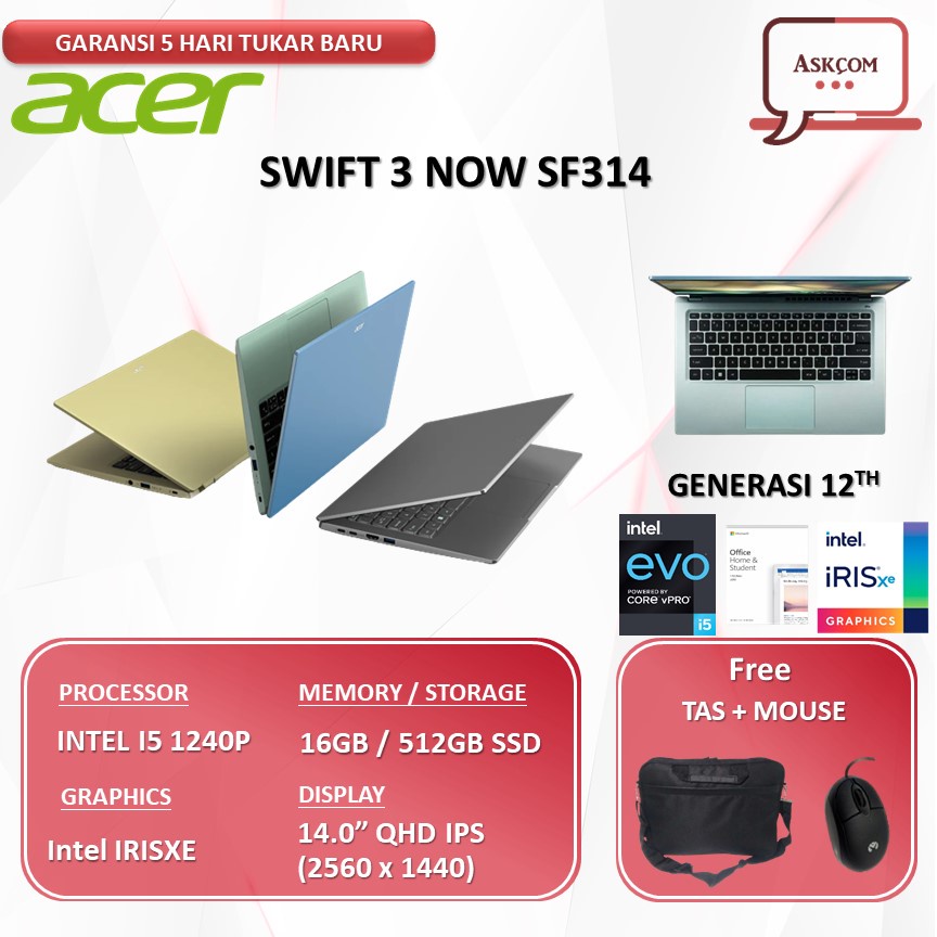 Laptop Acer Swift 3 SF314 EVO I5 1240P RAM 16GB 512GB SSD IRISXE OHS 14.0QHD W11 512.5745/54D2