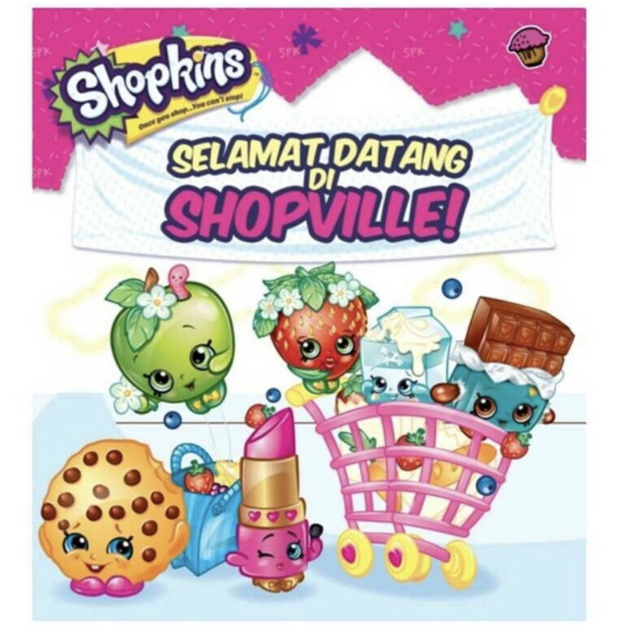 SHOPKINS SHOPPIES : SELAMAT DATANG DI SHOPVILLE BUKU SHOPKINS MAJALAH