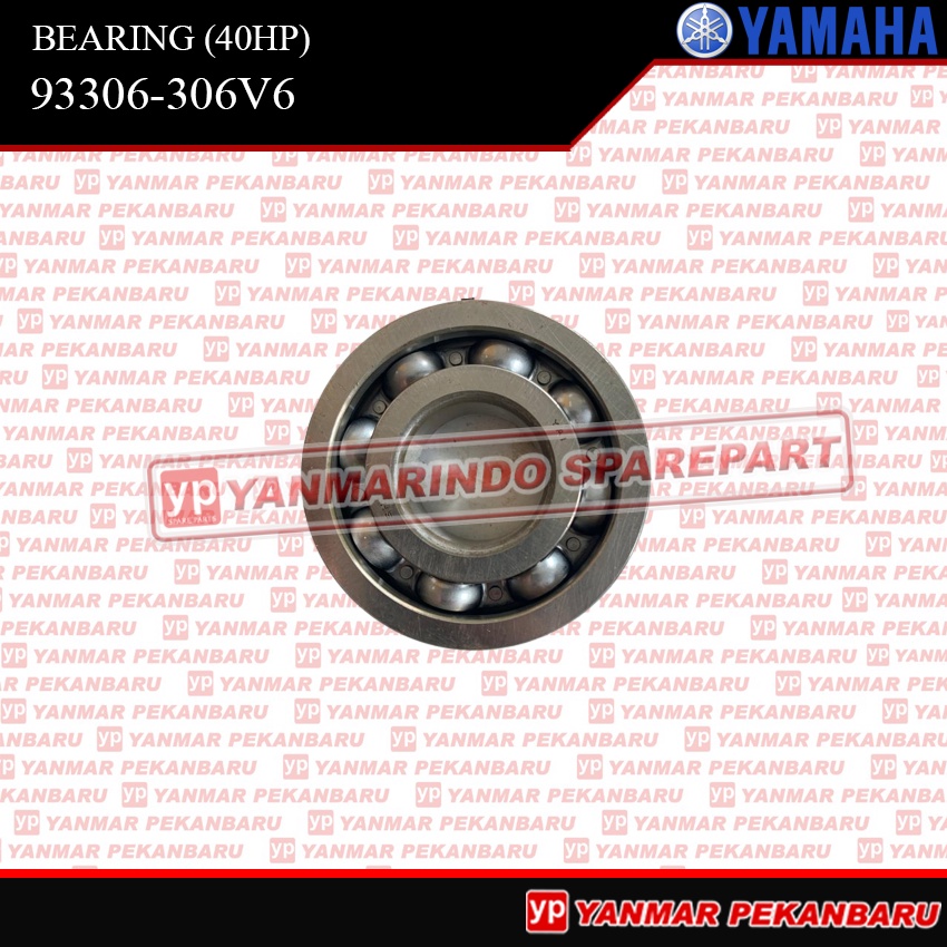 40HP BEARING 93306-306V6 MESIN YAMAHA SPEED BOAT 40PK ORIGINAL ASLI