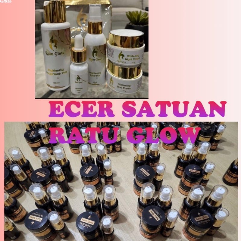 GROSIR PROMO RATU GLOW ECER REGULER PLATINUM FREE GIFT SABUN TONER SERUM KRIM SIANG KRIM MALAM READY