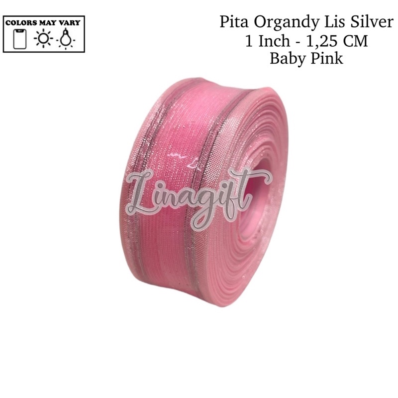 ( Rol 20 yard ) PITA ORGANDY LIS SILVER 1 IN ( 2.5 CM ) - GIFT RIBBON EXCLUSIVE 1 INCH 2.5 CM ( MADE IN TAIWAN ) PITA ORGANDI / ORGANZA / KADO / ELEGANT CLASSIC