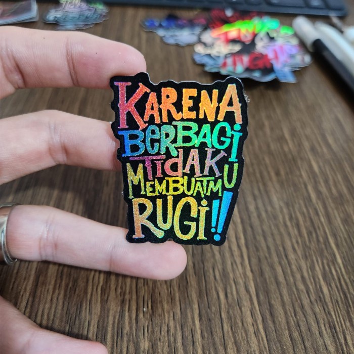 

Sticker Hologram Anime - PSH1269 - quotes - Berbagi Gak Rugi
