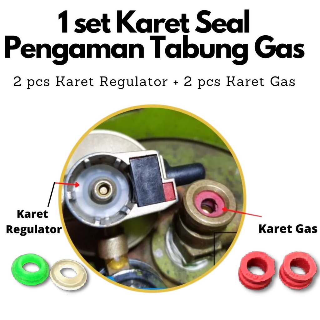 KARET SEAL TABUNG GAS DAN KARET SEAL REGULATOR ANTI BOCOR
