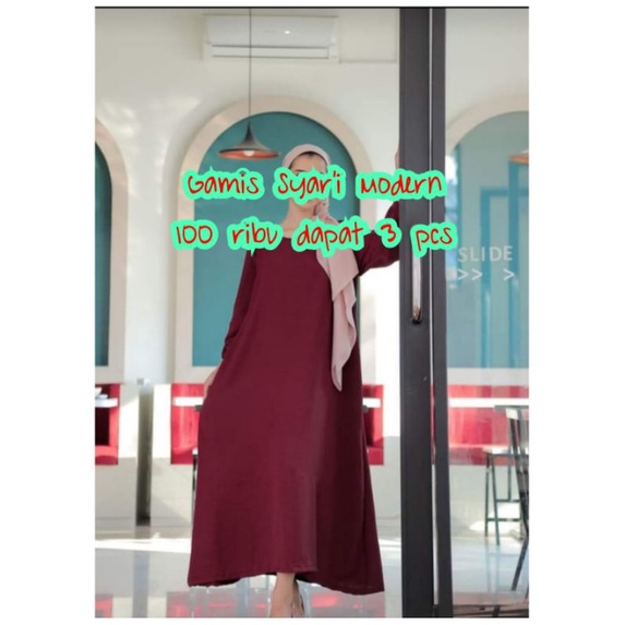Gamis 100 ribu dapat 3 bahan katun halus, gamis syar'i Modern Rp 100.000 dapat 3 pcs beda warna, gam