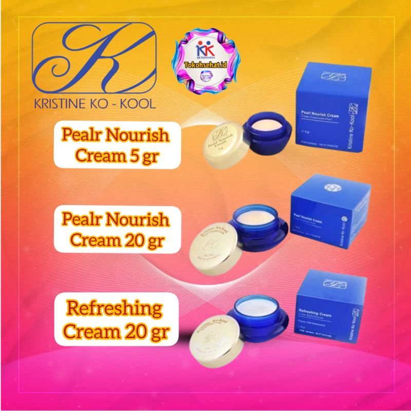 Kristine Ko Kool Pearl Nourish Cream 20 gr Pearl Nourish Cream 5gr Refreshing Cream 20 gr Original KK Indonesia Pearl Cream kk