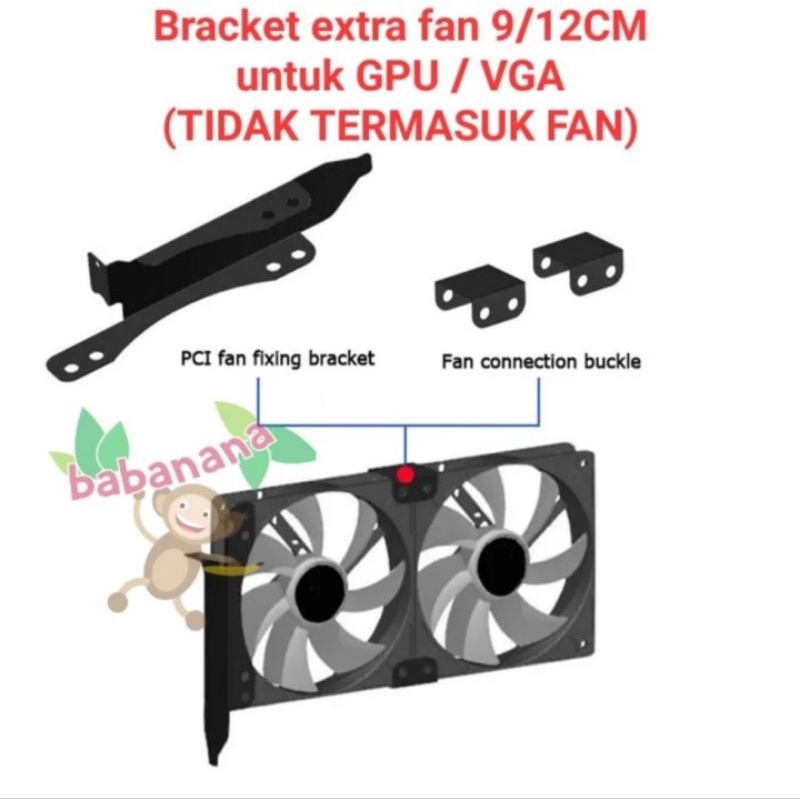 Bracket VGA PCI 2 Fan extension 90 120 mm TIDAK TERMASUK FAN