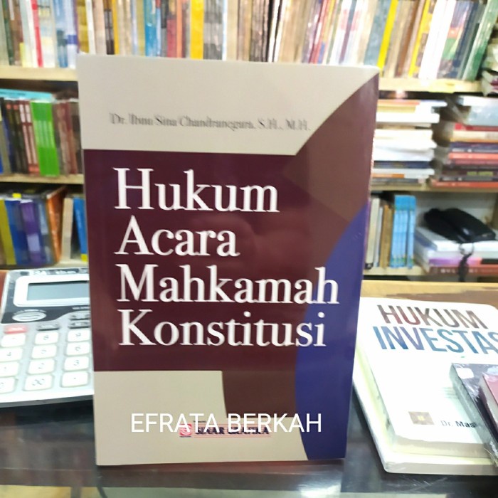 Jual Must Have Hukum Acara Mahkamah Konstitusi Ibnu Sina Ori Termurah