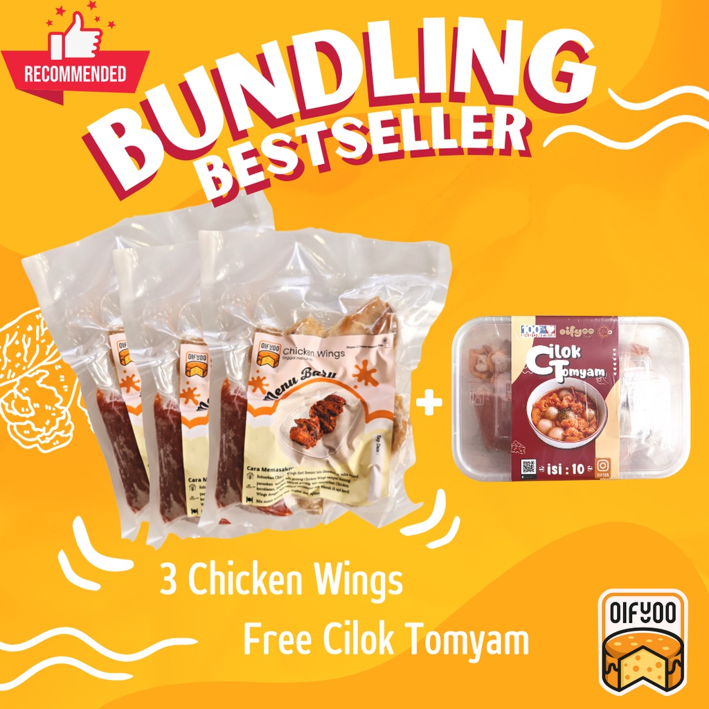 BUNDLING BESTSELLER (3 CHICKEN WINGS FREE CILOK TOMYAM / MOZZARELLA)