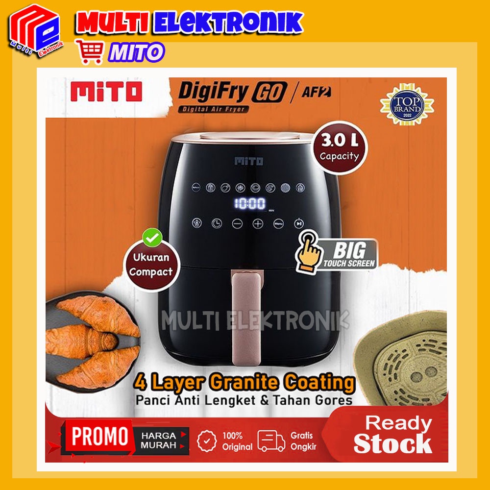Air Fryer Mito AF2  Digital Air Fryer Mito Kapasitas 3 Liter - Low Watt Original