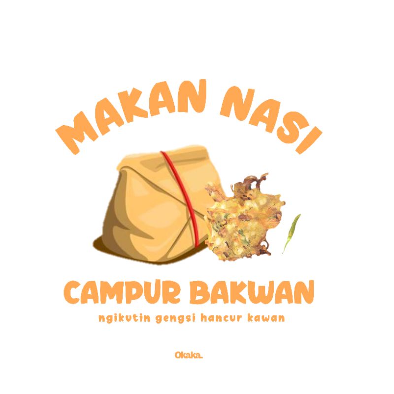 KAOS MAKAN NASI PAKE BAKWAN
