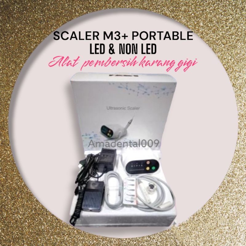 Scaller scaler ultrasonic M3 Led dan Non Led Dental