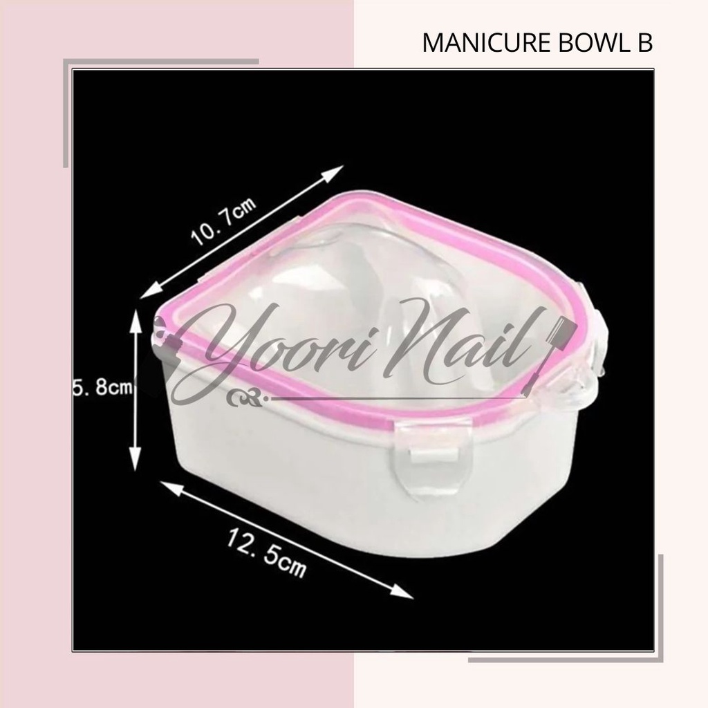 Manicure bowl B tempat rendam jari remover nail gel manicure remover gel