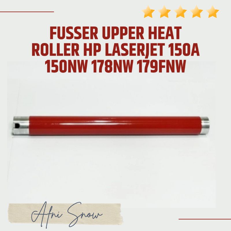 Fusser Upper Heat Roller HP Laserjet 150A 150NW 178NW 179FNW