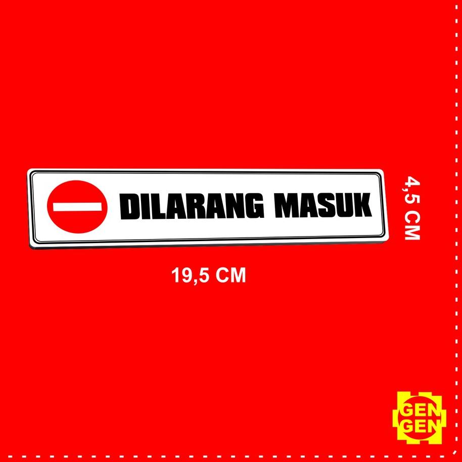 

৲ DILARANG MASUK - KARET 2MM ㅪ