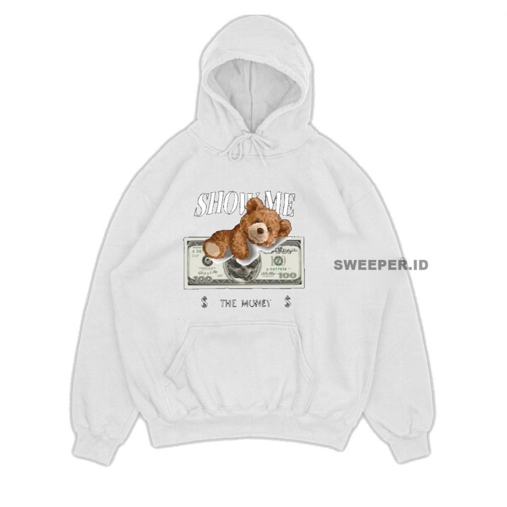 SWEATER HOODIE SHOW ME THE MONEY TEDDY BEAR BAHAN FLEECE