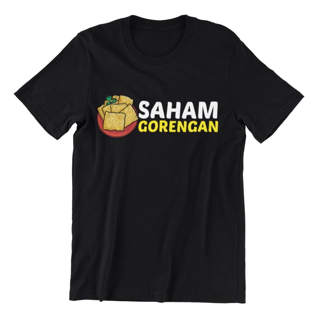 BA119 Kaos Saham Gorengan - Kaos tema Investor Saham
