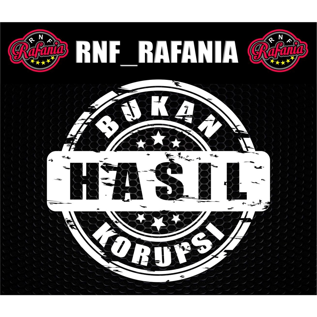 STIKER BUKAN HASIL KORUPSI CUTTING STIKER