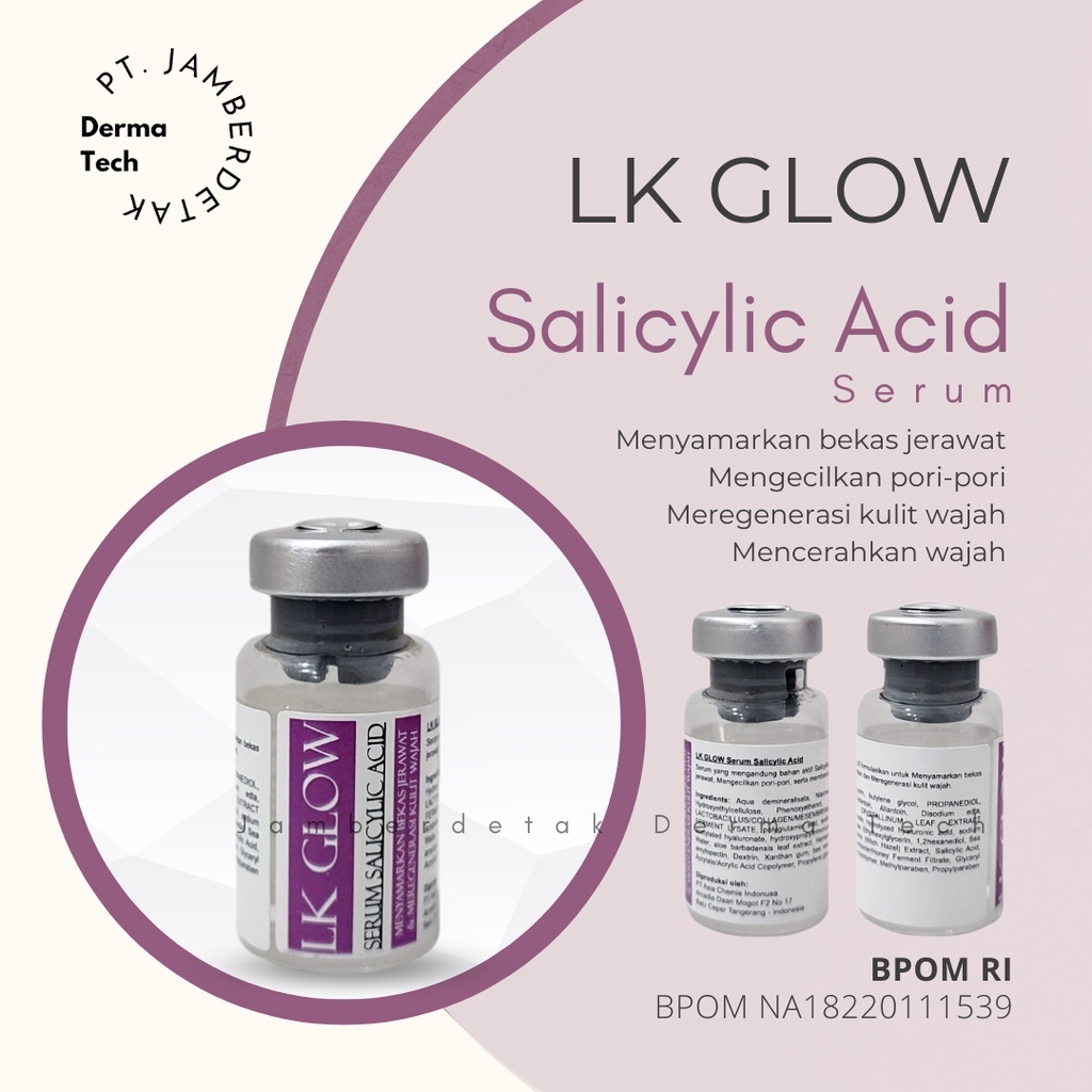 LKGLOW Serum Salicylic Acid SA BPOM acne healing baik untuk pemilik kulit yang rentan berjerawat maupun kulit kusam berminyak