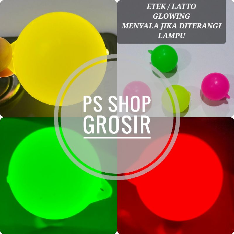 ETEK ETEK MENYALA DALAM GELAP GLOW IN THE DARK / TEK TEK / LATTO LATTO / KATTO KATTO
