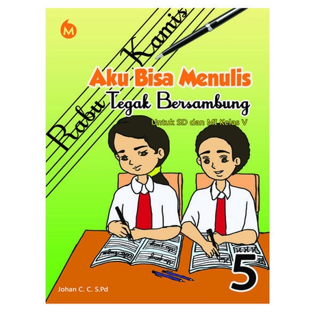 

Aku Bisa Menulis Huruf Tegak Bersambung Kelas V