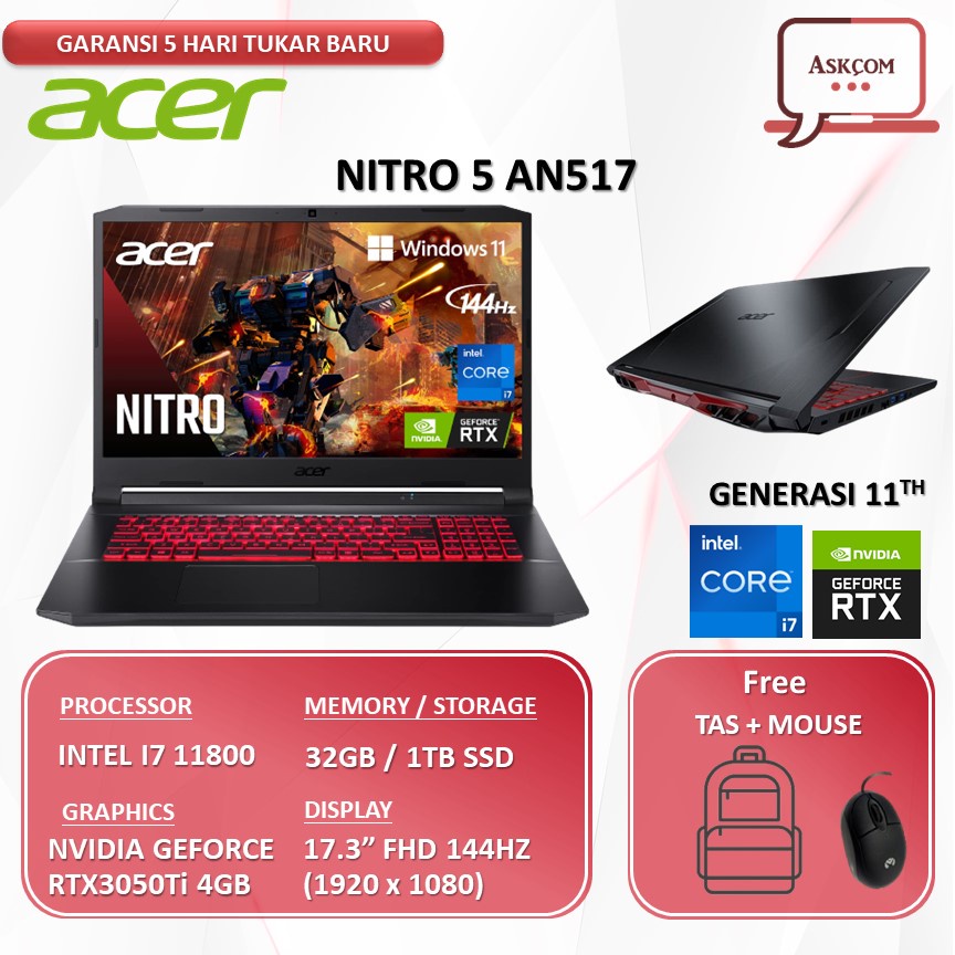 Laptop Gaming Acer Nitro 5 AN517 RTX3050Ti 4GB I7 11800 RAM 32GB 1TBGB SSD W11 17.3FHD 144HZ