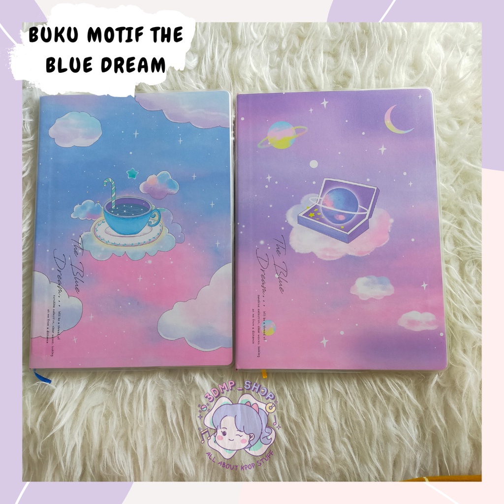 BUKU NOTES MOTIF /NOTEBOOK THE BLUE DREAM