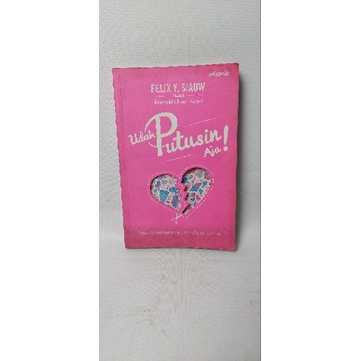 Udah Putusin Aja - Preloved