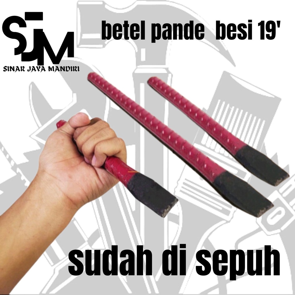 BETEL PANDE BESI BETON 19" SUDAH DI SEPUH DAN SIAP PAKAI