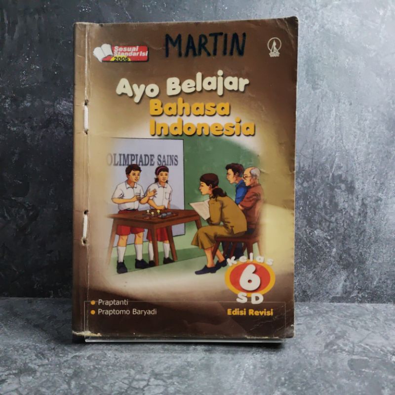 Buku Ayo Belajar Bahasa Indonesia kelas 6, VI, SD, Praptanti, Praptomo Baryadi, KTSP 2006.