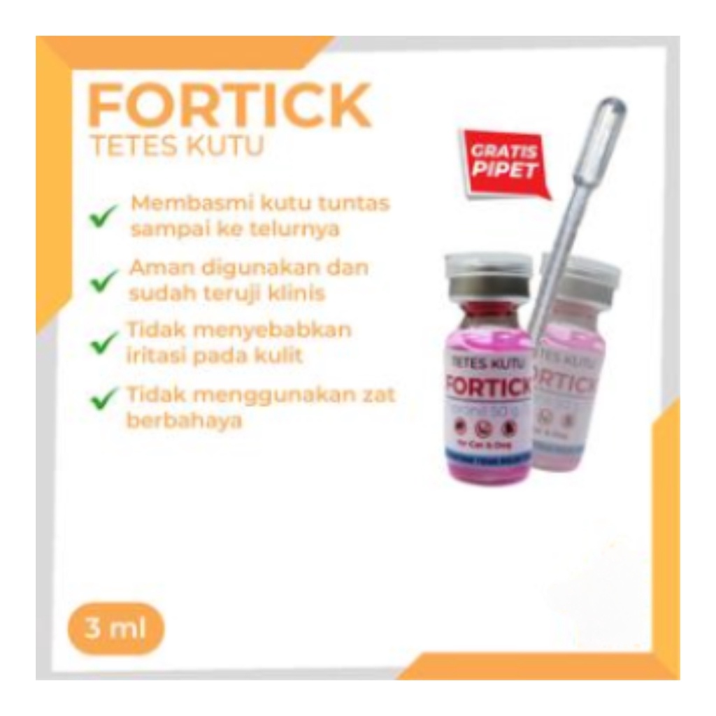 FORTICK / Obat Tetes Kutu Hewan Anjing dan Kucing / Fortick Cat &amp; Dog 3mL