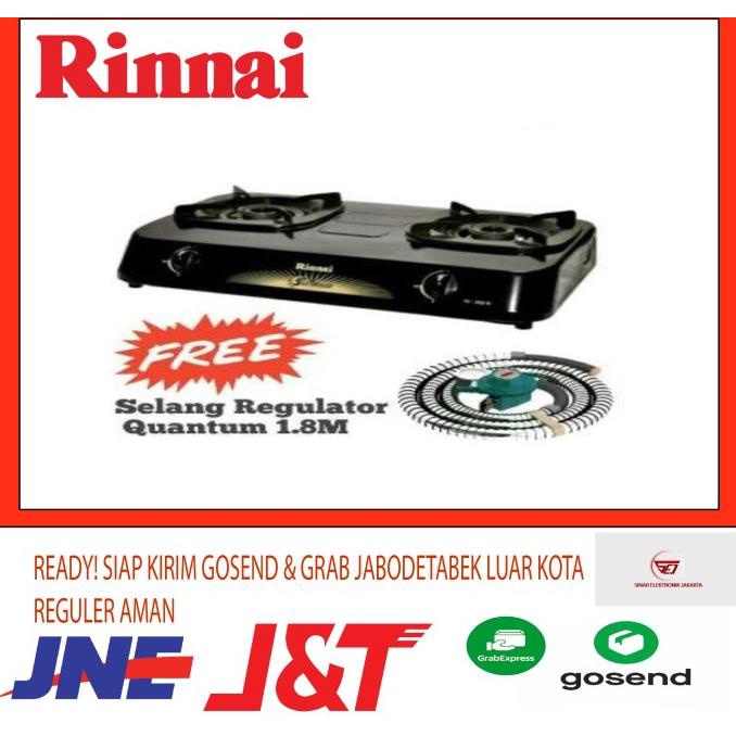 Kompor Gas Rinnai 302S 2 Tungku + Selang Gas + Regulator merk Quantum silahkan di pesan